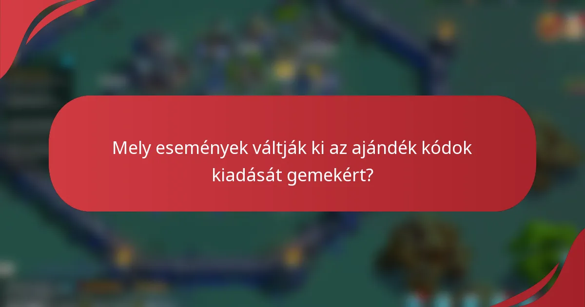 Mely események váltják ki az ajándék kódok kiadását gemekért?