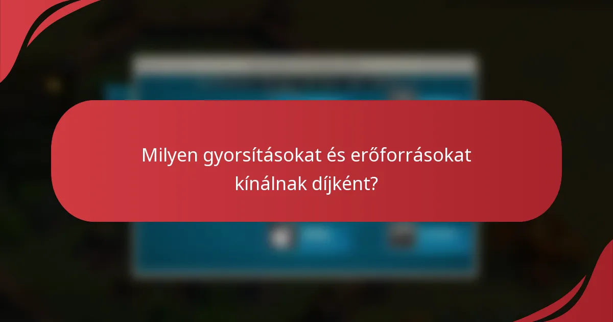 Milyen gyorsításokat és erőforrásokat kínálnak díjként?