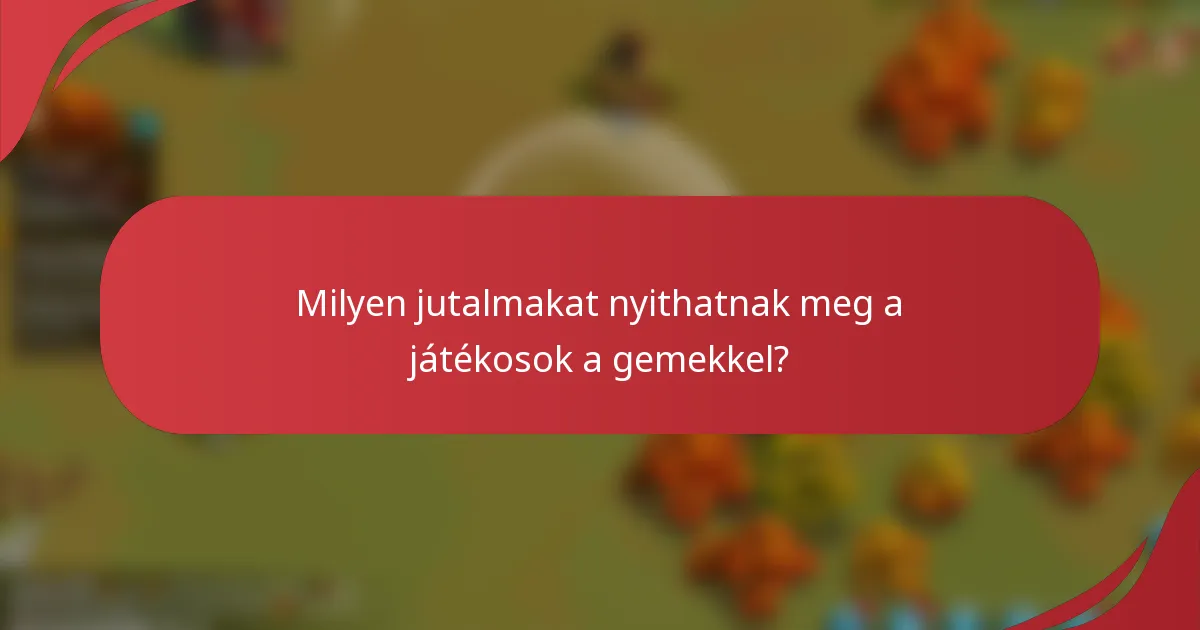 Milyen jutalmakat nyithatnak meg a játékosok a gemekkel?